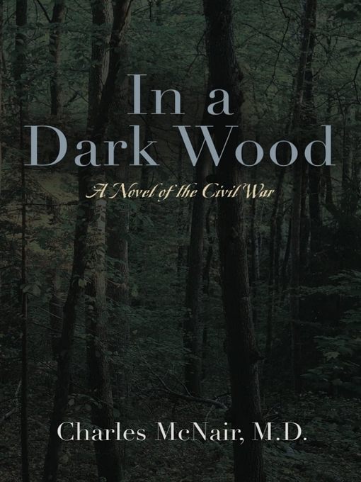 Title details for In a Dark Wood by Charles McNair MD - Available